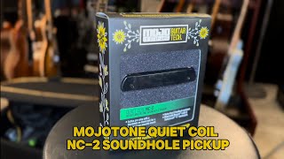 Mojotone Quiet Coil NC2 MicBlend Acoustic Guitar Soundhole Pickup demo [upl. by Ayhtin]