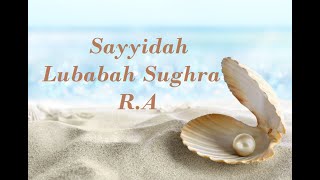 94 Sayyidah Lubabah Sughra R A [upl. by Nobel193]