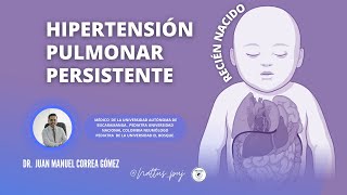 Hipertensión pulmonar persistente en el recién nacido [upl. by Baxy]