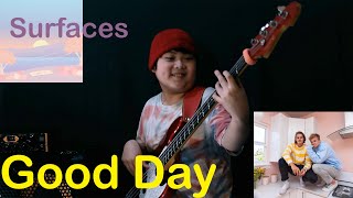 Surfaces  Good Day Bass Cover [upl. by Tem]