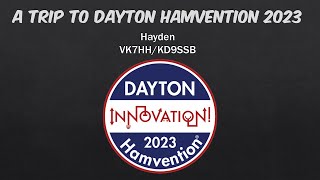 Dayton Hamvention 2023  The trip of a lifetime  VK7HH [upl. by Tisha]