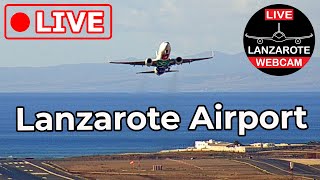 🔴 LIVE WEBCAM from LANZAROTE AIRPORT Canary Islands Spain [upl. by Ecnarretal]