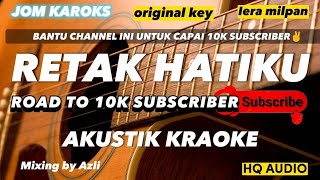 RETAK HATIKU  IERA MILPAN  AKUSTIK KARAOKE  ORIGINAL KEY [upl. by Llevron948]