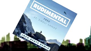 Rudimental  Free ft Emeli Sandé Jack Beats Remix Official Audio [upl. by Lairbag]