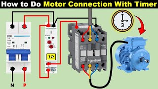 Motor को Timer से ONOFF करना सीखो  Timer Connection with Motor ElectricalTechnician [upl. by Aknayirp]