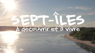 SeptÎles à découvrir et à vivre [upl. by Koby]