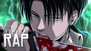 Rap do Levi Ackerman Attack on Titan  EU SOU O CAPITÃO  Ishida [upl. by Koah]