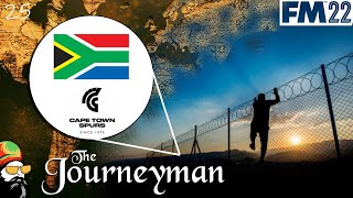 FM22 Journeyman  The Escape Plan  EP25  Cape Town Spurs  South Africa [upl. by Leiser]