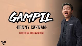 Gampil  Denny Caknan Lirik dan Terjemahan [upl. by Lledniuq]