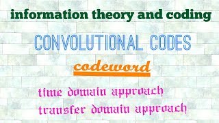 Convolutional codes part 1 [upl. by Airdnahs769]