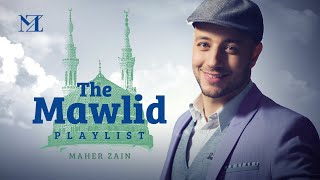 Maher Zain  The Mawlid Playlist [upl. by Orlanta933]