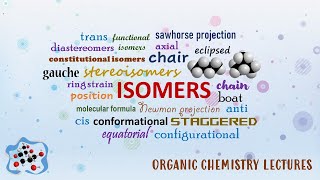 Isomers │ Alkanes amp Cycloalkanes │ Organic Chemistry [upl. by Eupheemia]