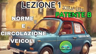 PATENTE B 2024  NORME E CIRCOLAZIONE VEICOLI Lezione 1  patentistellari [upl. by Oisacin]