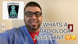 WHAT IS A RADIOLOGY ASSISTANT ☢️🤔 [upl. by Dun]