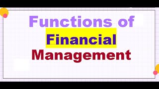 Functions of Financial Management [upl. by Roht]