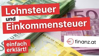 Lohn amp Einkommensteuer einfach erklärt  Österreich 2022 [upl. by Relyc]