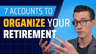 CFP® Explains How to Organize Your Retirement 7 MustHave Accounts [upl. by Topper]