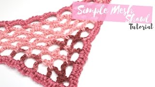 CROCHET Simple Mesh Shawl  Bella Coco [upl. by Eatnuahc242]