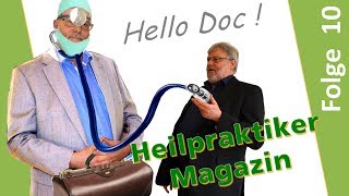 Zusammenarbeit von Heilpraktikern mit Ärzten — HeilpraktikerMagazin Folge 10 Heilpraktiker [upl. by Dyanna]