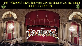 The Pogues  Boston MA Opera House 30091989 Live  Full Concert [upl. by Diane-Marie]