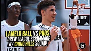 LaMelo Ball GOES CRAZY In Drew League Scrimmage vs Pros Melo IS BACK w Chino Hills TEAMMATES [upl. by Okuy807]