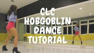 CLC 씨엘씨  HOBGOBLIN 도깨비 DANCE TUTORIAL  NORMAL  MIRROR  ENG SUB [upl. by Rachaba808]