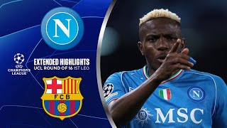 Napoli vs Barcelona Extended Highlights  UCL Round of 16 1st Leg  CBS Sports Golazo [upl. by Roberto]