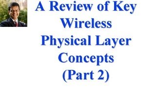 CSE 574S103B A Review of Key Wireless Physical Layer Concepts [upl. by Checani169]