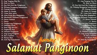 Best Tagalog Christian Songs Salamat Panginoon 🙏 Kay Buti Buti Mo Panginoon Lyrics 2024 [upl. by Nnyliram265]