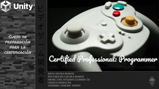 Curso de preparación para la certificación de Unity Professional 29 [upl. by Nnayram]