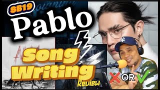 SB19 Pablo Song Writing Review Pass or Smash sb19 atin ppopkings atinxsb19 opm sb19pablo [upl. by Lindblad]