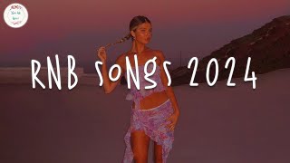 Rnb songs 2024 🍷 Best rnb songs playlist 2024  Rnb 2024 [upl. by Cyrie753]