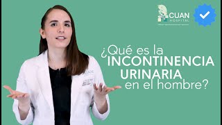 ¿Qué es la Incontinencia Urinaria en hombres [upl. by Dustan]