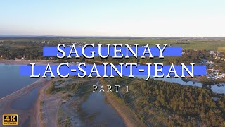 SaguenayLacSaintJean Canada Part 1  Drone Tour in 4K [upl. by Anrahs24]