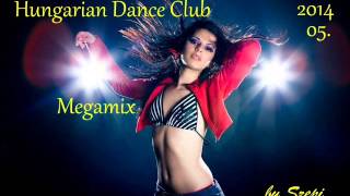 Hungarian Dance Club Megamix 2014 05 by Szepi [upl. by Timus989]