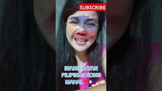 INANG BAYAN PILIPINAS KONG MAHAL MABUHAY ANG PILIPINO 🇵🇭❣️ foryou YouTube 500subs pilipinas [upl. by Aniuqaoj]