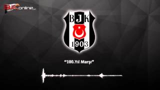 Beşiktaş 100 Yıl Marşı [upl. by Hanako]