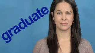 How to Pronounce GRADUATE  Word of the Week  American English [upl. by Dafodil]