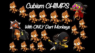 BTD6 Cubism CHIMPS with Only Dart Monkeys Black Border [upl. by Nniroc]