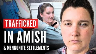 I Was TRAFFICKED Between 15 Amish amp Mennonite Settlements [upl. by Anitan]