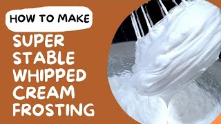 Super Stable Whipped Cream Frosting Recipe [upl. by Zack]