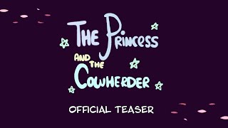 The Princess and The Cow Herder Teaser [upl. by Cristine830]