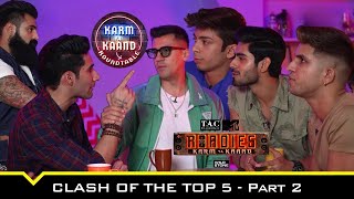 Karm Ya Kaand Roundtable  Part 2 ft Top 5 of MTV Roadies [upl. by Isiah117]