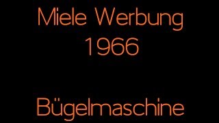 Miele Werbung 1966  Bügelmaschine [upl. by Devonne698]