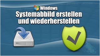 WindowsSystemabbild erstellen und wiederherstellen mit Bordmitteln [upl. by Weidman]