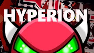 Geometry Dash  Hyperion by Flaminick and more complete  Unrated Insane Demon [upl. by Liebman655]