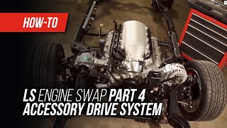 LS Engine Swap On A Budget Part 4  Accessory Drive System [upl. by Nagrom]