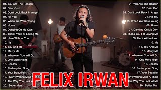 Irwan Felix Saputra  Best Song Cover Of Felix Irwan 2023 [upl. by Doscher]