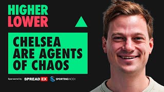 Chelsea are agents of CHAOS  Higher or Lower  FA Cup and Premier League Preview [upl. by Ennayllek]