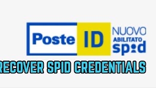 HOW TO RECOVER YOUR SPID CREDENTIALS  Recupera le tue SPID credenziali POSTEID italy [upl. by Urbani]